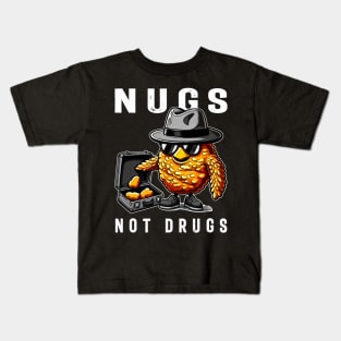 Nugs Not Drugs Chicken Nugget Dreams, Stylish Tee for Foodies Kids T-Shirt